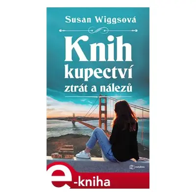 Knihkupectví ztrát a nálezů - Susan Wiggsová