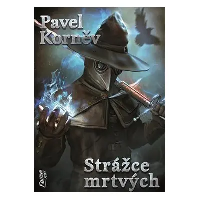 Strážce mrtvých - Pouť mrtvého 4 - Pavel Korněv