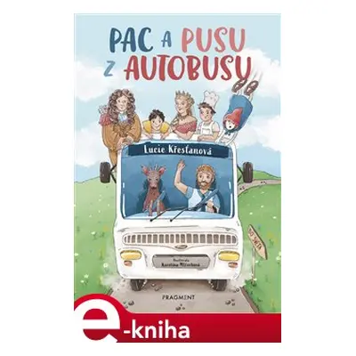 Pac a pusu z autobusu - Lucie Křesťanová