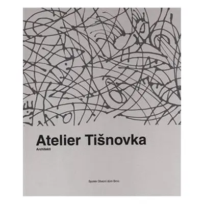 Atelier Tišnovka - kol., Vladimír Čuhel, Miloš Klement