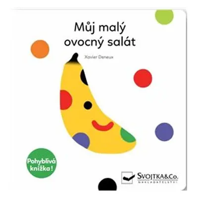 Můj malý ovocný salát - Xavier Deneux