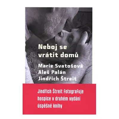 Neboj se vrátit domů - Aleš Palán, Marie Svatošová