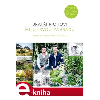 Miluj svou zahradu - Harry Rich, David Rich