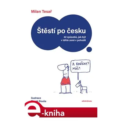 Štěstí po česku - Milan Tesař