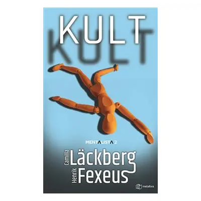 Kult - Henrik Fexeus, Camilla Läckberg