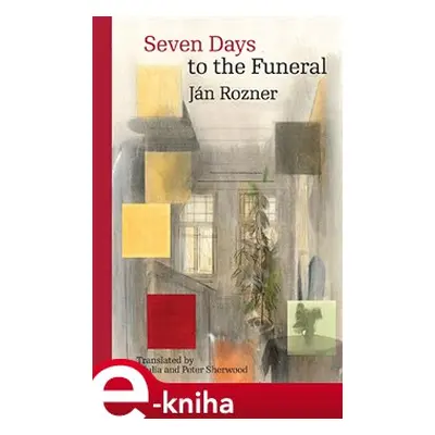 Seven Days to the Funeral - Ján Rozner