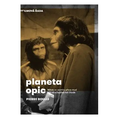 Planeta opic - Pierre Boulle