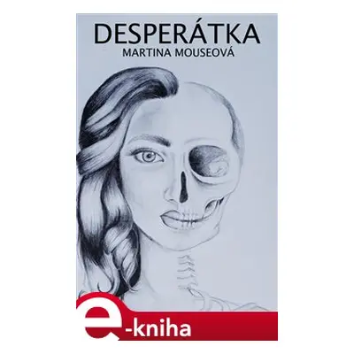 Desperátka - Martina Mouseová