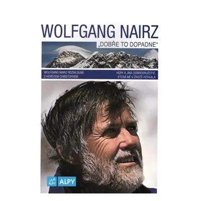 Wolfgang Nairz: Dobře to dopadne - Wolfgang Nairz