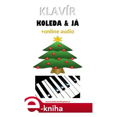 Klavír, koleda & já (+online audio) - Zdeněk Šotola