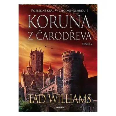 Koruna z čarodřeva - 2. kniha - Tad Williams