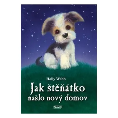 Jak štěňátko našlo nový domov - Holly Webb