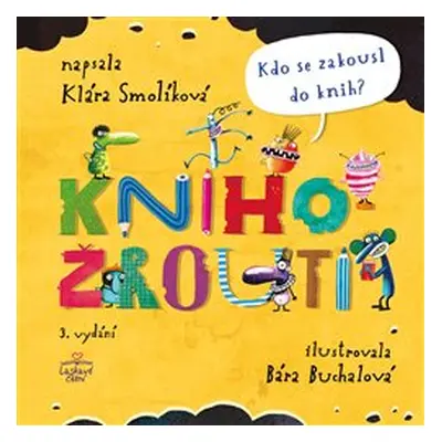 Knihožrouti – Kdo se zakousl do knih? - Klára Smolíková