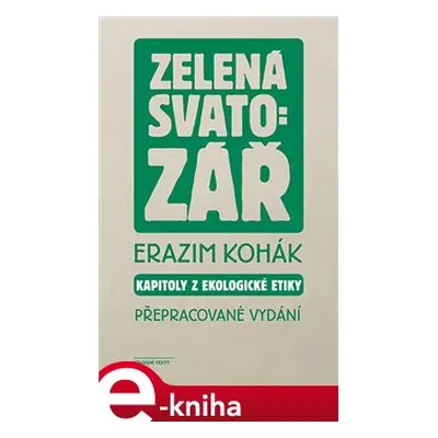 Zelená svatozář - Erazim Kohák