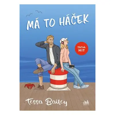 Má to háček - Tessa Bailey