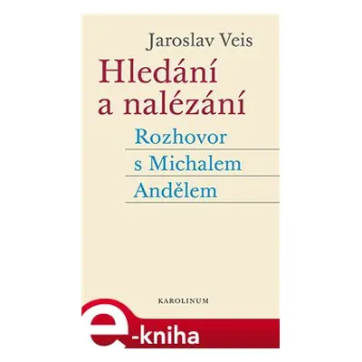 Hledání a nalézání - Jaroslav Veis