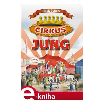 Cirkus Jung - Erik Jung