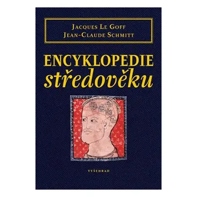 Encyklopedie středověku - Jacques Le Goff