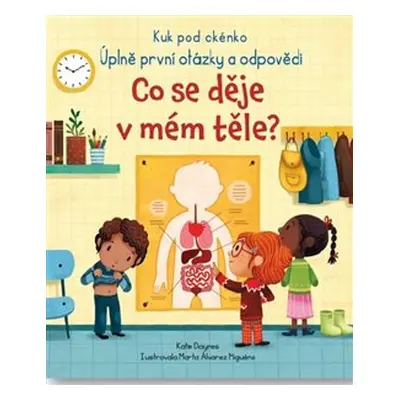 Co se děje v mém těle? - Kuk pod okénko - Katie Daynes