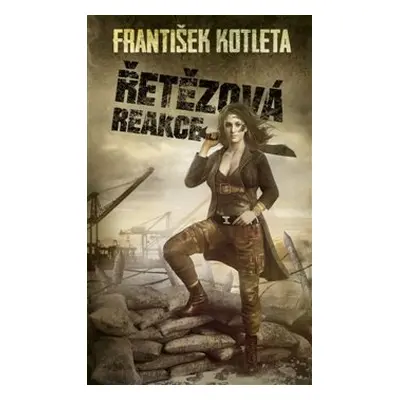 Řetězová reakce - František Kotleta