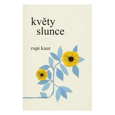 Květy slunce - Rupi Kaur