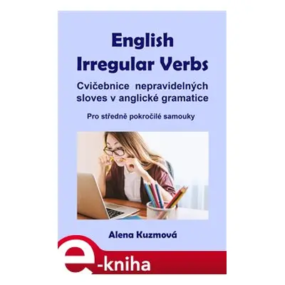 English Irregular Verbs - Alena Kuzmová