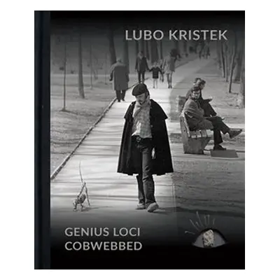 Lubo Kristek - Genius Loci Cobwebbed - Sonia Fischer, Hartfrid Neunzert, Barbora Půtová, Vlastim