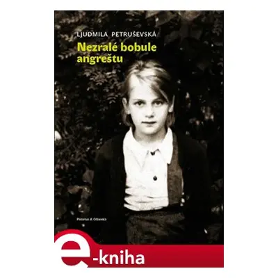 Nezralé bobule angreštu - Ljudmila Petruševská