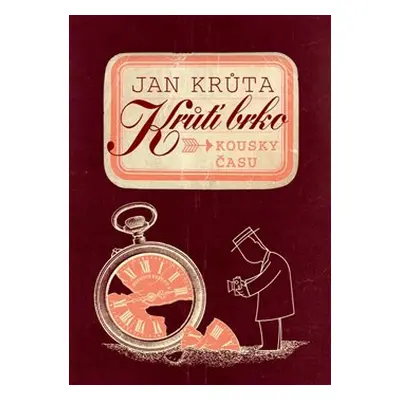 Krůtí brko - Kousky času - Jan Krůta