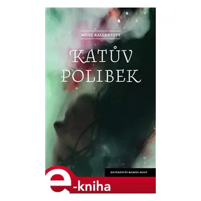 Katův polibek - Mons Kallentoft