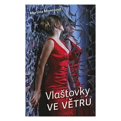 Vlaštovky ve větru - Martina Monošová