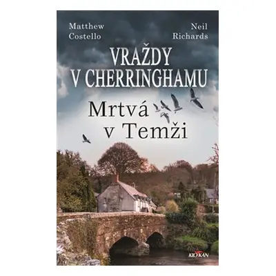 Vraždy v Cherringhamu - Mrtvá v Temži - Matthew Costello, Neil Richards