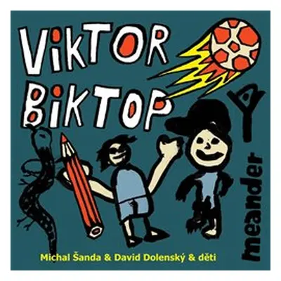 Viktor a Biktop - Michal Šanda