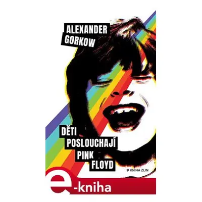 Děti poslouchají Pink Floyd - Alexander Gorkow