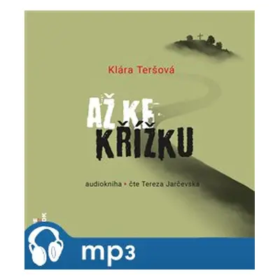 Až ke křížku, mp3 - Klára Teršová