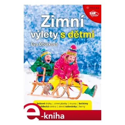 Zimní výlety s dětmi - Eva Obůrková