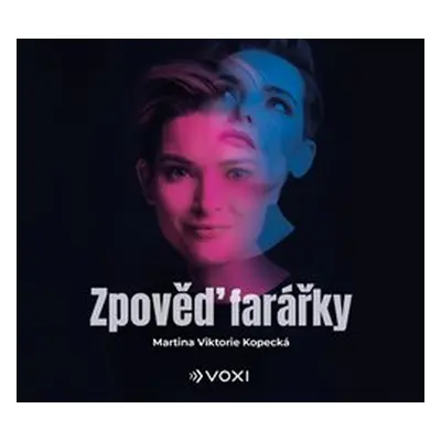 Zpověď farářky - Martina Viktorie Kopecká