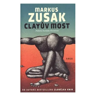 Clayův most - Markus Zusak