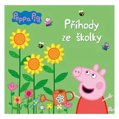 Peppa Pig - Příhody ze školky - kolektiv