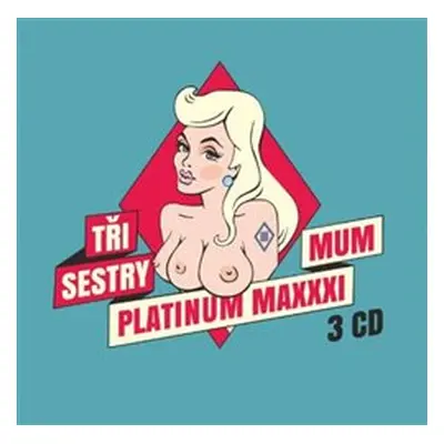 Platinum maxxximum - Tři sestry