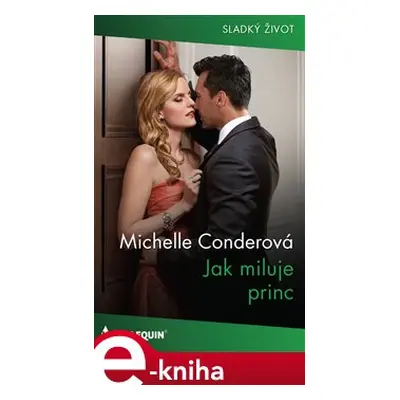 Jak miluje princ - Michelle Conderová