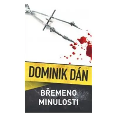 Břemeno minulosti - Dominik Dán