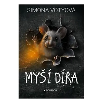 Myší díra - Simona Votyová