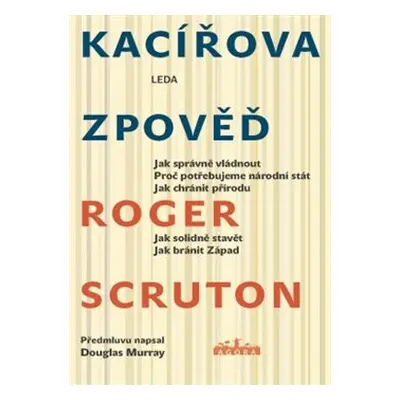 Kacířova zpověď - Roger Scruton