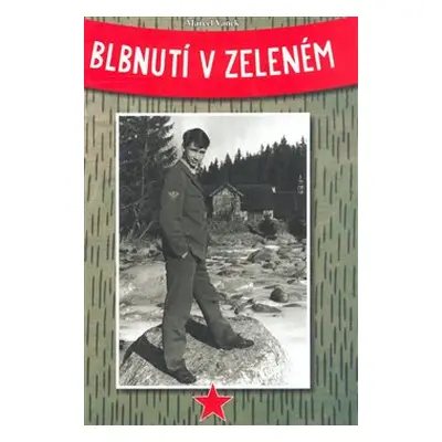 Blbnutí v zeleném - Marcel Vaněk