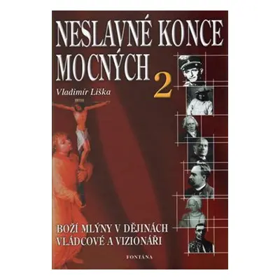 Neslavné konce mocných 2 - Vladimír Liška