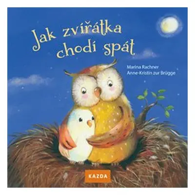 Jak zvířátka chodí spát - Marina Rachner