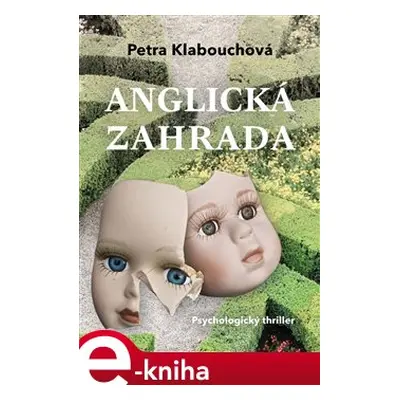 Anglická zahrada - Petra Klabouchová