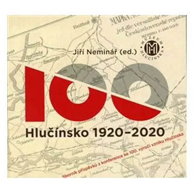 Hlučínsko 1920 – 2020