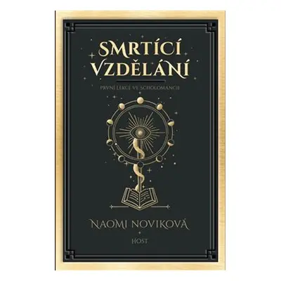 Smrtící vzdělání - Naomi Noviková